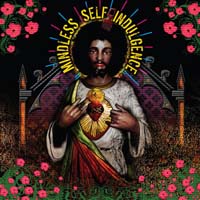 Mindless Self Indulgence - You'll Rebel to Anything